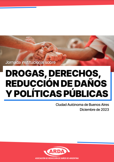 Jornada institucional: DROGAS, DERECHOS, REDUCION DE DAÑOS Y POLITICAS PUBLICAS